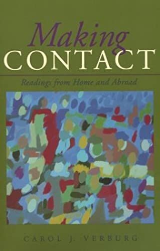 Making Contact: Readings From Home And Abroad