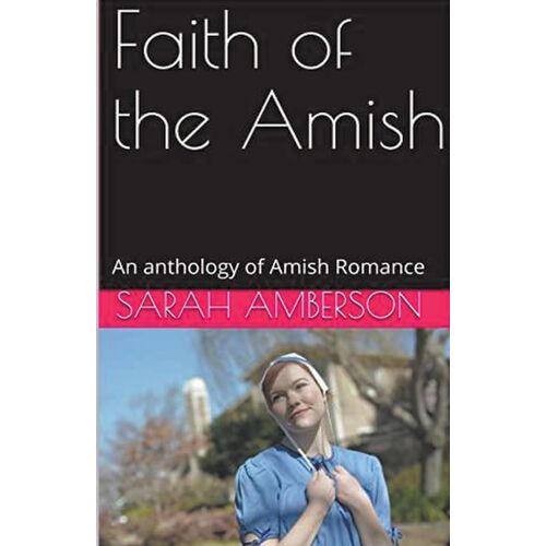 Faith Of The Amish