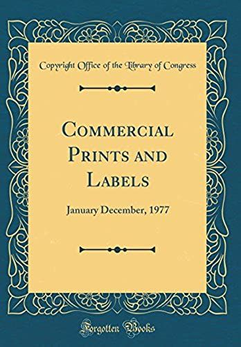 Commercial Prints And Labels: January December, 1977 (Classic Reprint)