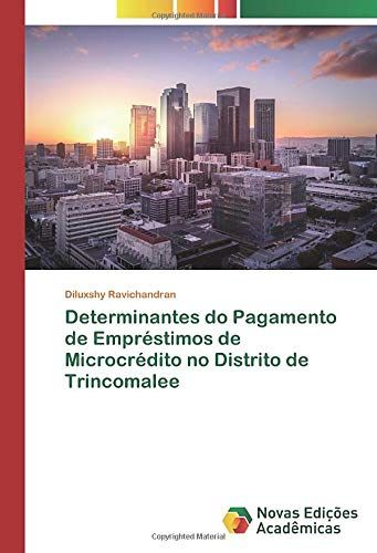 Determinantes Do Pagamento De Empréstimos De Microcrédito No Distrito De Trincomalee