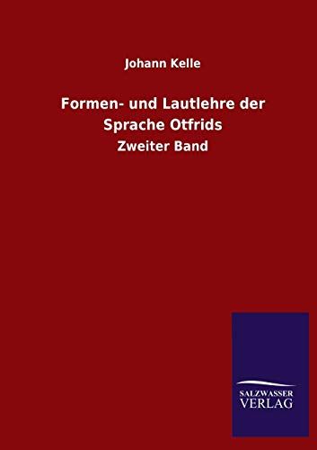 Formen- Und Lautlehre Der Sprache Otfrids