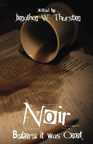 Noir Before It Was Cool