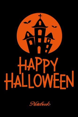 Notebook - Happy Halloween Kids Collection Pumpkin Journal 368: Halloween Journal_6in X 9in X 114 Pages White Paper Blank Journal With Black Cover Perfect Size