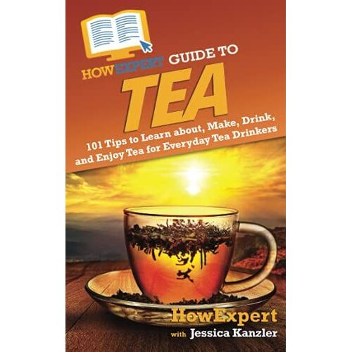 Howexpert Guide To Tea