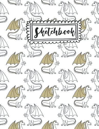 Sketchbook: Dragons Sketchbook For Kids: Cute Dragons Sketchbook With 120 Large 8.5 X 11"Pages