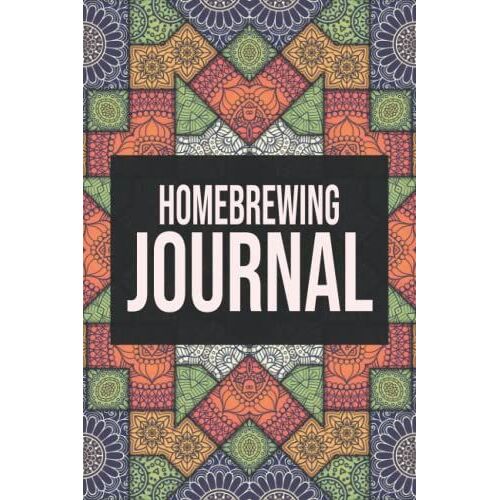 Homebrewing Journal: Beer Brewing Log Book With Ingredients, Fermentation And Taste - Gift Idea For Brewers