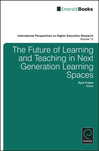 The Future Of Learning And Teaching In Next Generation Learning Spaces