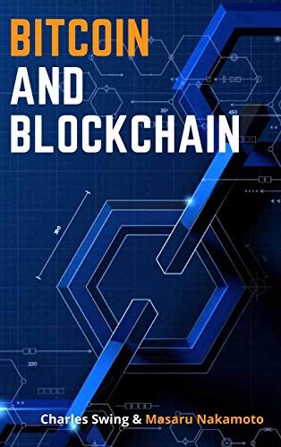 Bitcoin And Blockchain: Master The Technology Behind The Number One Cryptocurrency And Learn How To Buy, Hold And This New Asset Class - Disco