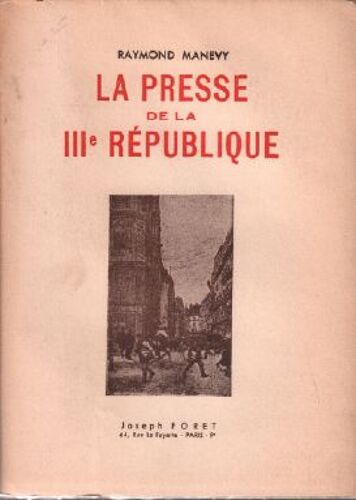 La Presse De La Iiie République