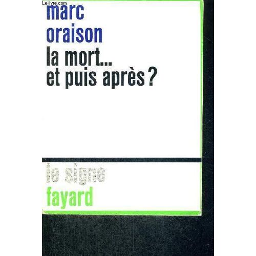 La Mort... Et Puis Apres ?