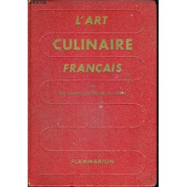 L'art Culinaire Francais - Par Nos Grands Maitres De La Cuisine