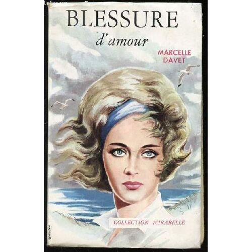 Blessure D'amour - Collection Mirabelle N°129.