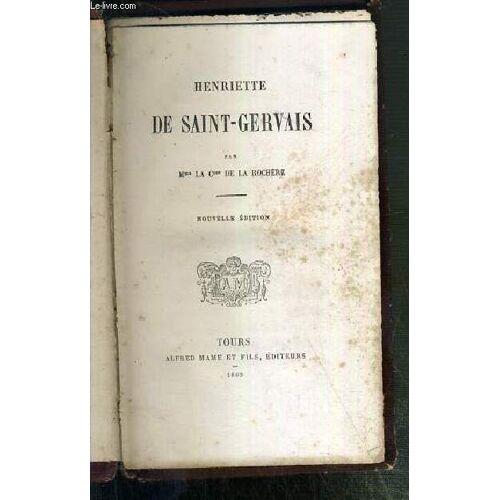 Henriette De Saint-Gervais - Nouvelle Edition.