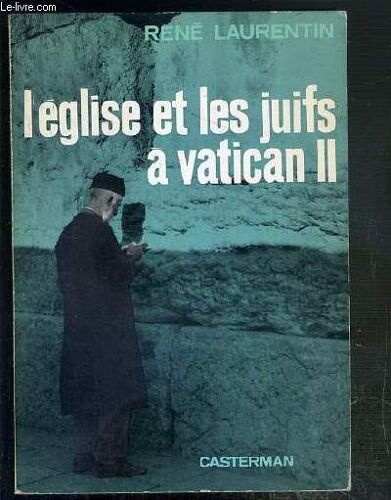 L'eglise Et Les Juifs A Vatican Ii - Envoi De L'auteur.