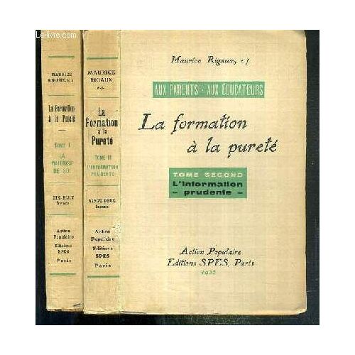 La Formation A La Purete - 2 Tomes - 1 + 2 / Aux Parents- Aux Educateurs - Action Populaire