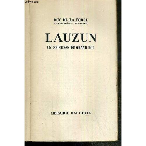 Lauzin - Un Courtisan Du Grand Roi