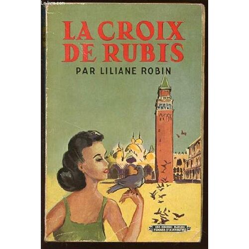 La Croix De Rubis.