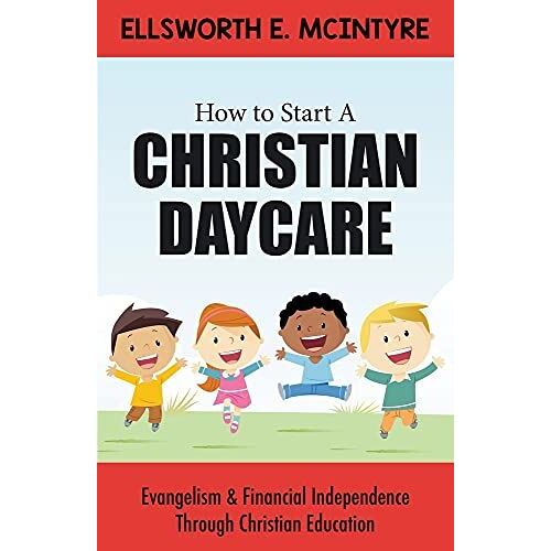 How To Start A Christian Daycare