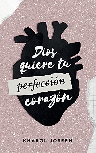 Dios Quiere Tu Corazã³N