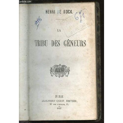 La Tribu Des Geneurs.