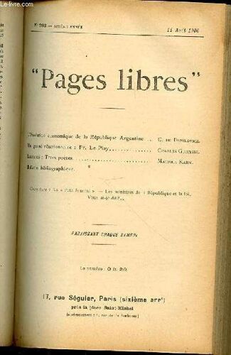 Pages Libres N°293 / Sixieme Annee / 11 Aout 1906 - L'evolution Economique De La Republique Argentine Par C. De Danilovicz / Un Grand Reactionnaire : Fr. Le Play Par C. Guieysse / Lectures : ...