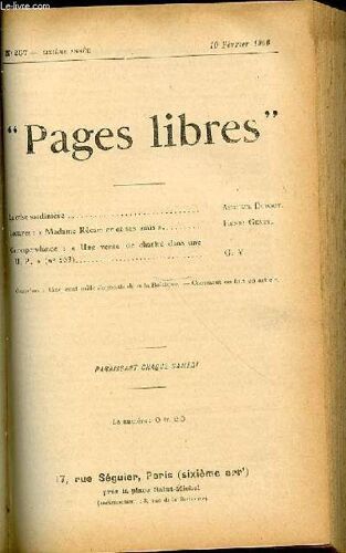 Pages Libres N°267 / Sixieme Annee / 10 Fevrier 1906 - La Crise Sardiniere Par A. Dupouy / Lectures : Madame Recamier Et Ses Amis Par H. Genet / Correspondace : Une Vente De Charite Dans Une ...