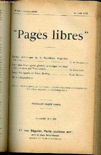 Pages Libres N°294 / Sixieme Annee / 18 Aout 1906 - L'evolution Economique De La Republique Argentine (Suite Et Fin) Par C. De Danilovicz / La Revolution Russe : Greve Generale Et Tactique ...