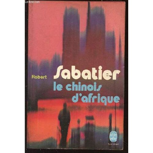 Le Chinois D'afrique - Le Livre De Poche N°4794.