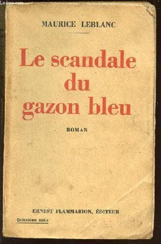 Le Scandale Du Gazon Bleu.