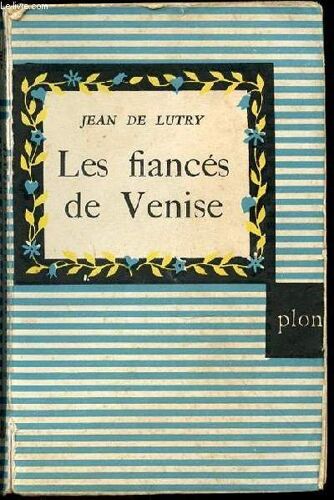 Les Fiances De Venise.