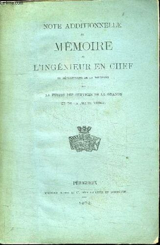 Note Additionnelle Au Memoire De L'ingenieur En Chef Du Departement De La Dordogne Sur La Fusion Des Services De La Grande Et De La Petite Voirie
