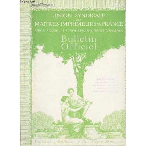 Bulletin Officiel / Septembre 1918 / Publication Mensuelle / Les Restrictions À L'emploi Du Papier - Précisions Sur Notre Nouveau Régime Fiscal - Albert Gauthier-Villars - Informations ...
