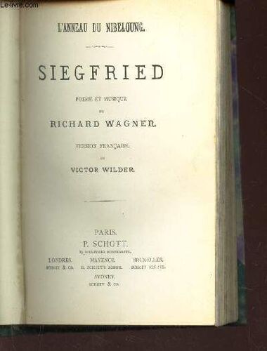 Siegfried - Poeme Et Musique De Richard Wagner / L'anneau Du Nibeloung.