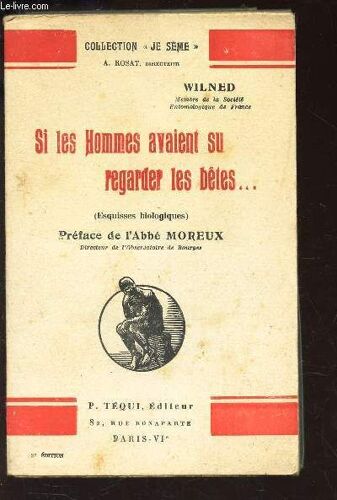 Si Les Hommes Avaient Su Garder Les Betes ... / Collection Le Seme .