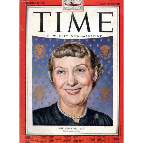 Time, Newsmagazine, Vol. Lxi, N° 3, Jan. 1953 (Contents: The New Administration. The President's Lady, Mrs. Eisenhower (Cover). The Dead Sea Highway. Charles De Gaulle And Georges Bidault. ...