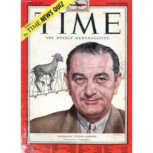 Time, Newsmagazine, Vol. Lxi, N° 25, June 1953 (Contents: Democrats' Lyndon Johnson, One Party In Three Parts (Cover). Theorist Einstein, He Remembered Gandhi. Little Italy Cheer Pianist ...