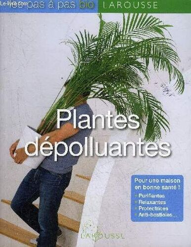 Les Plantes Depolluantes.