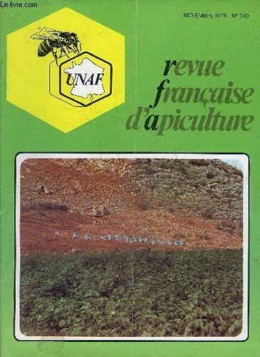 Revue Francaise D'apiculture N°380 Nov 1979 - Le Colza En Plein Renouveauruches Divisibles Ou Ruches Classiques, J. Et Y. Sabottransvasement D'une Ruche Vulgaire, Paul Haccourune Source De ...