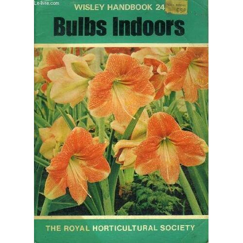 Wisley Handbook 24 - Bulbs Indoors.