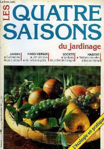 Les Quatre Saisons Du Jardinage N°94 Sept Oct 1995 - Fabriquez Votre Silo À Compost - Ah La Bonne Poire ! - L'immortelle Jeunesse Des Fleurs À Sécher - Cultivez Votre Lombricompost - Le Cat ...