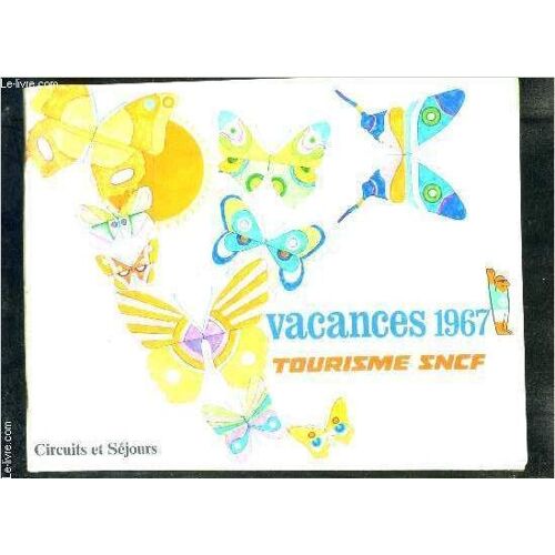 1 Plaquette: Vacances 1967 Tourisme Sncf- Circuits Sejours