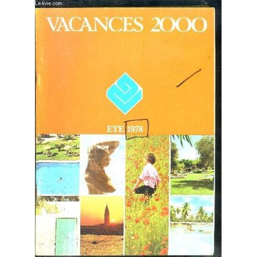 1 Brochure: Vacances 2000- Ete 1978- Baléares- Costa Brava- Maroc- Marches- Egypte- Isola 2000....