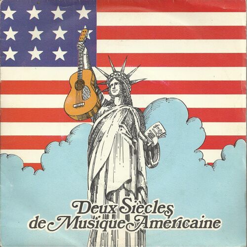 Deux Siècles De Musique Américaine (Disque Pubilictiare La Maison Du Café) : When The Saints Go Marching In - No Mother Or Dad / The Great Pretender - The Stars And Stripes ....