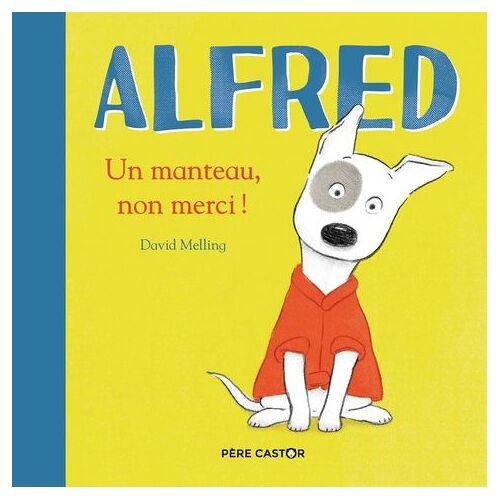 Alfred - Un Manteau, Non Merci !