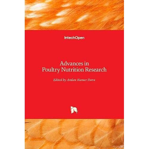 Advances In Poultry Nutrition Research