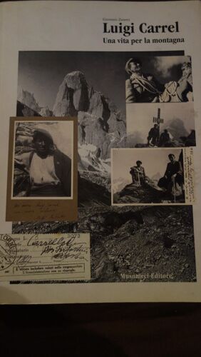Luigi Carrel Una Vita Per La Montagna