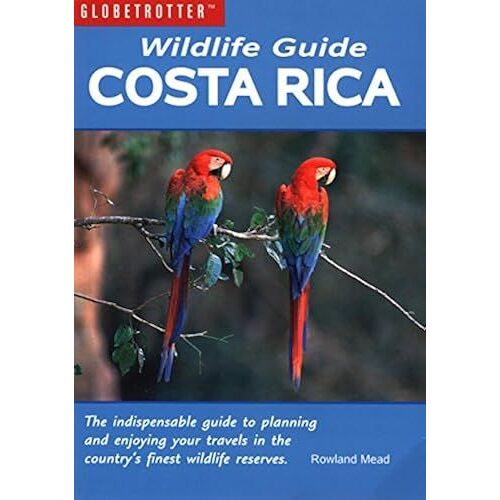 Wildlife Guide: Costa Rica (Globetrotter Wildlife Guides)