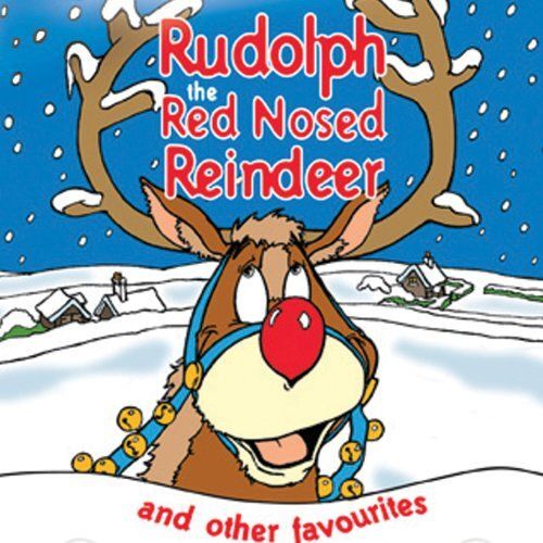 Rudolph Red Nosed Reindeer-& Other Favourites