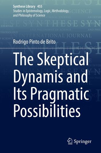 The Skeptical Dynamis And Its Pragmatic Possibilities