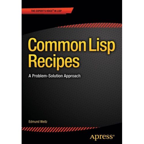 Common Lisp Recipes